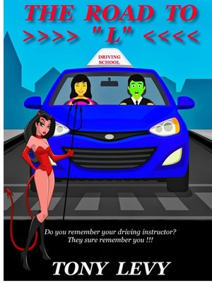 cover image of The Road to 'L' Do You Remember Your Driving Instructor?